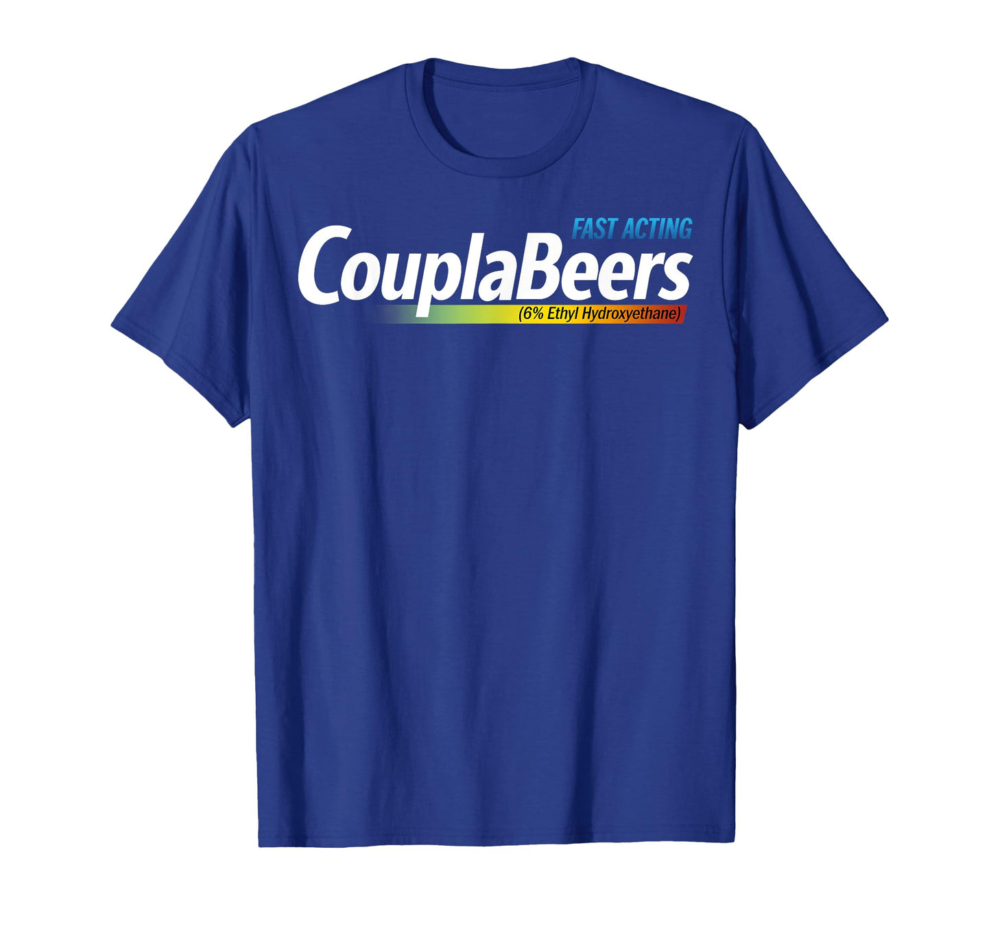 CouplaBeers Couple of Beers Funny Meme Fast Acting T-Shirt