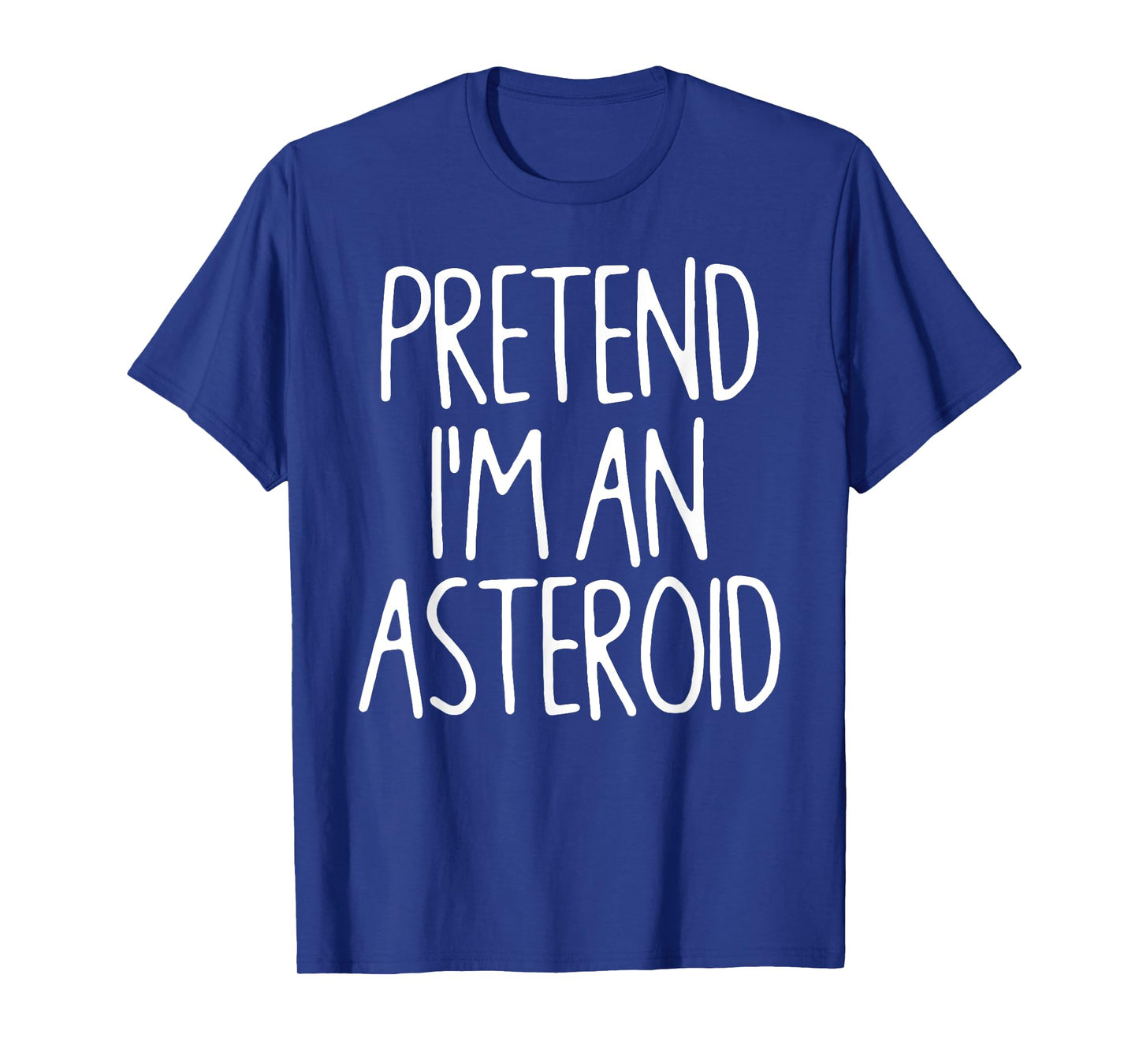 Pretend I'm An Asteroid Matching Lazy Easy Halloween Costume T-Shirt