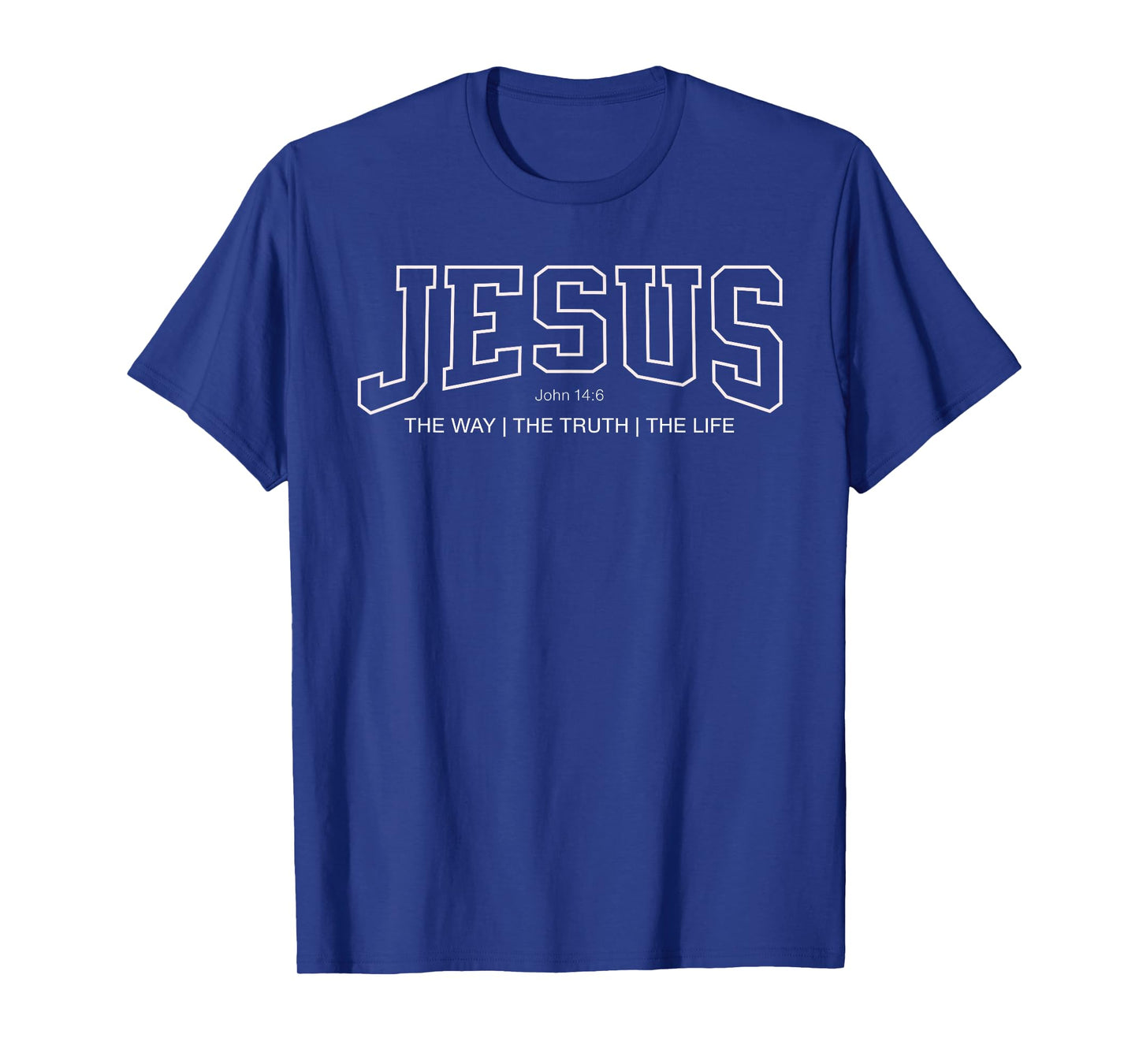 Jesus College Font Christian, John 14:6 Way Truth Life Dk T-Shirt