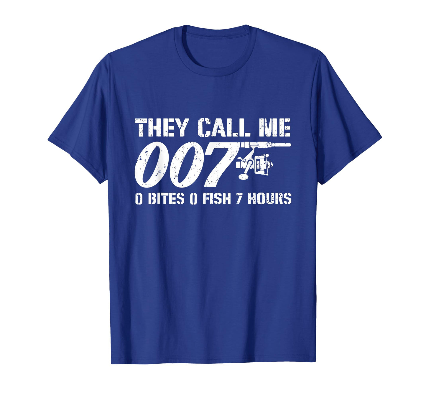 They Call Me 007 - Fishing Lover Fisherman Angler Angling T-Shirt