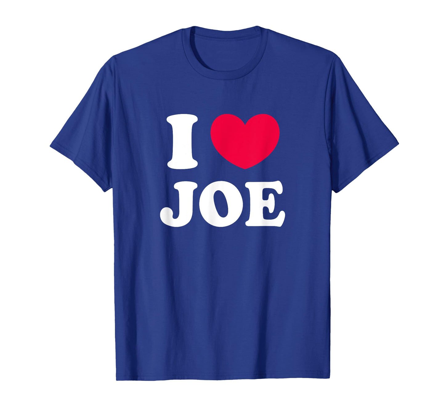 I Love Joe T-Shirt