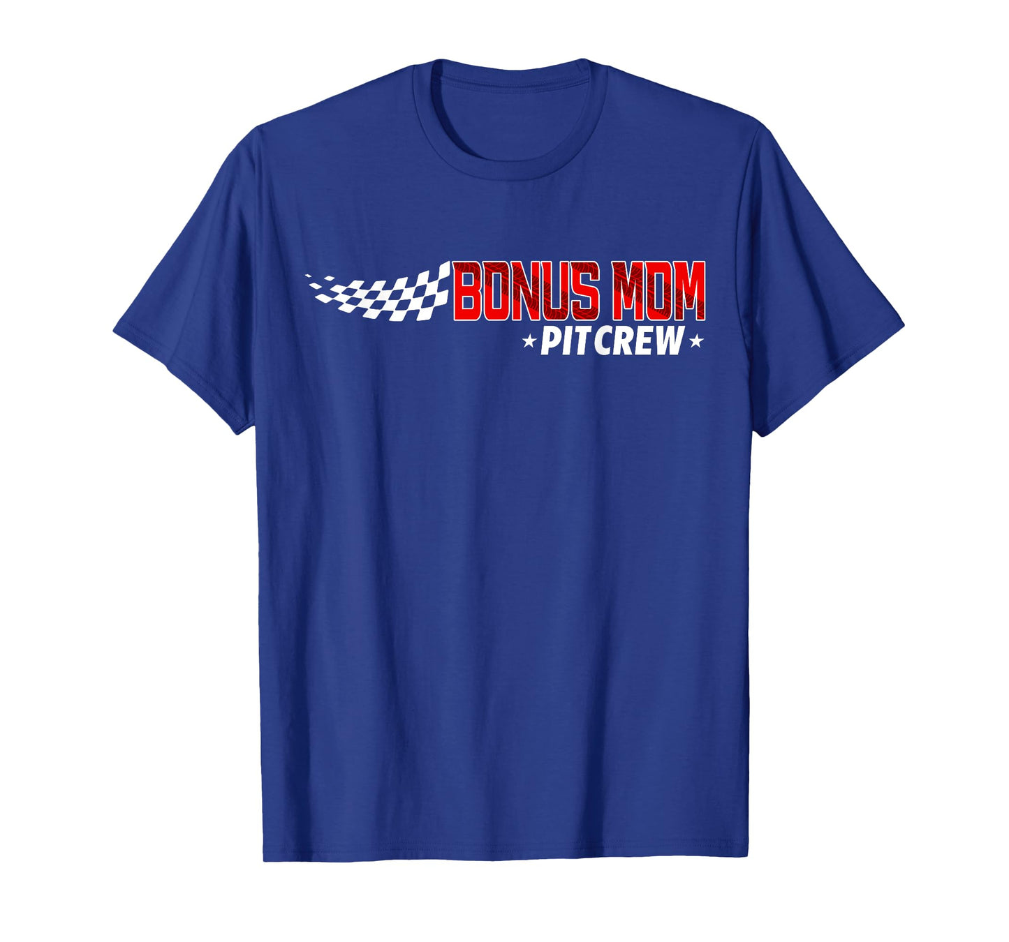 Race Car Birthday Party Racing Family Bonus Mom Pit Crew T-Shirt