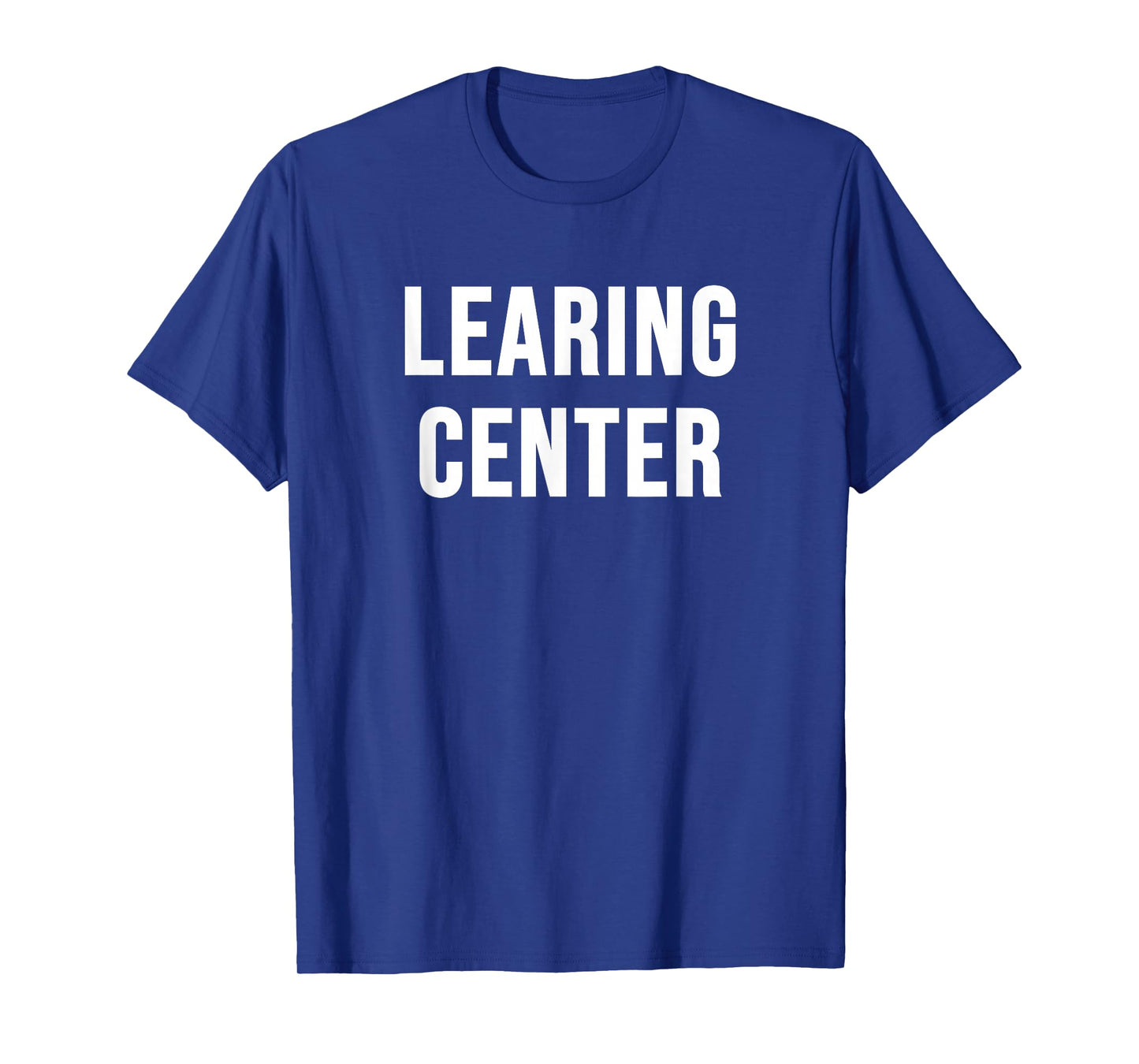 Learing Center T-Shirt