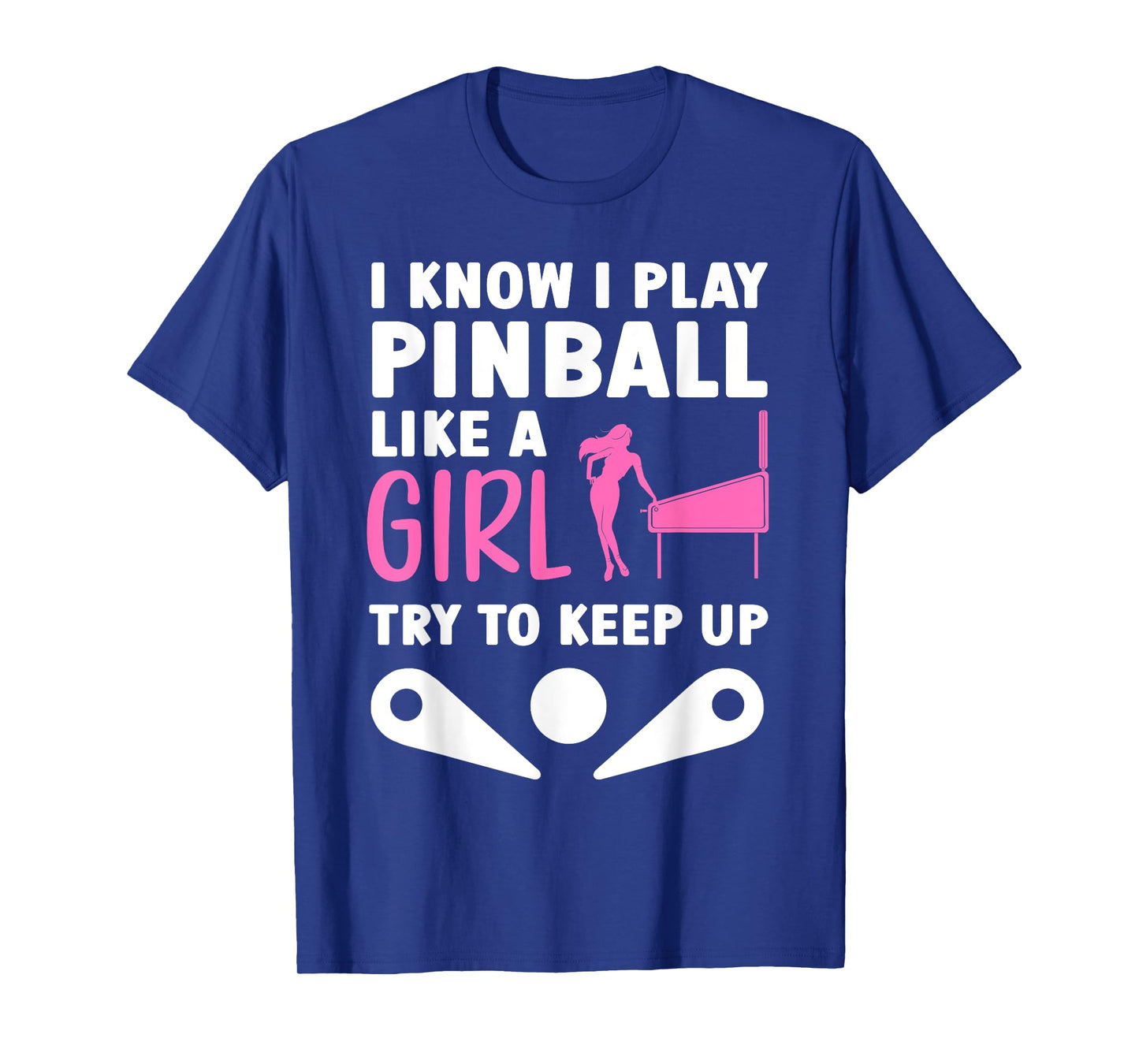 Pinball Design For Girls Women Pinball Player Pinball Lover T-Shirt