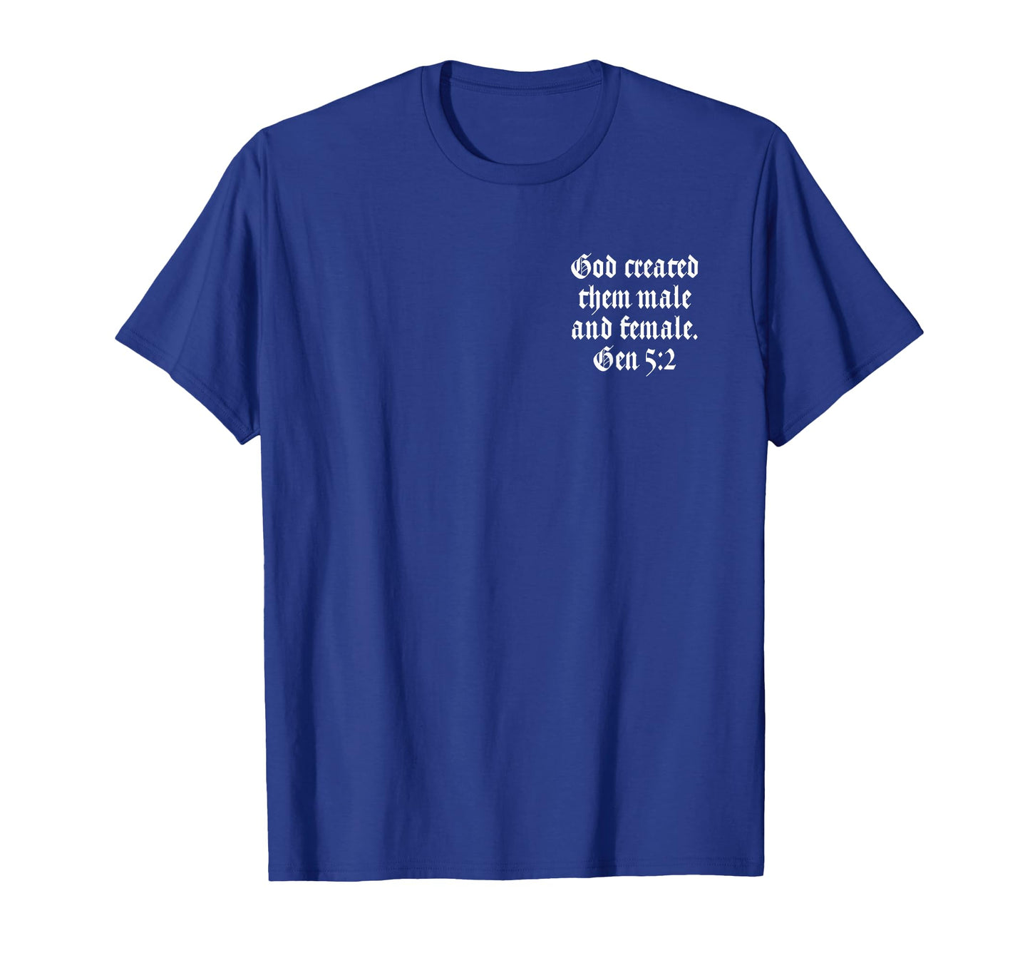 GOD Created Them Male and Female - GEN 5:2 Religion Gott T-Shirt