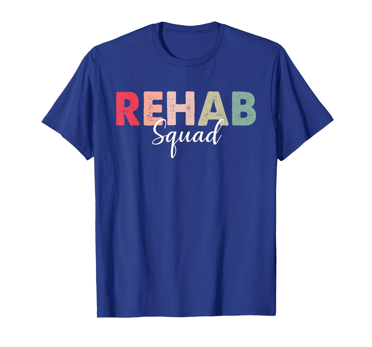 Rehab Squad Rehabilitation Awareness Week OT PT ST Vintage T-Shirt