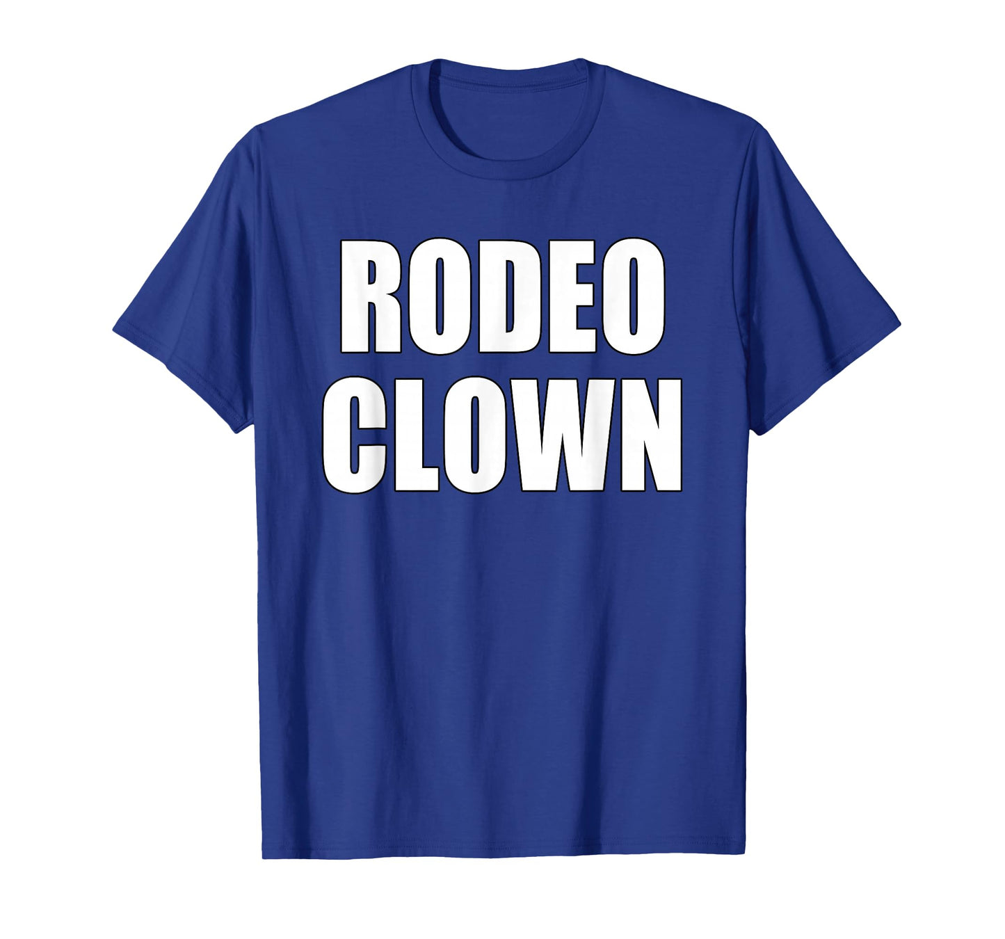 Rodeo Clown Simple Funny T-Shirt