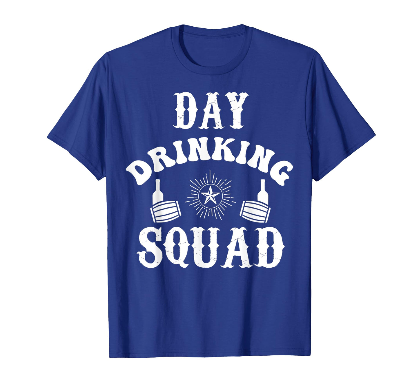 Day Drinking Squad Funny Drunk Alcohol Drinker Party Quote T-Shirt