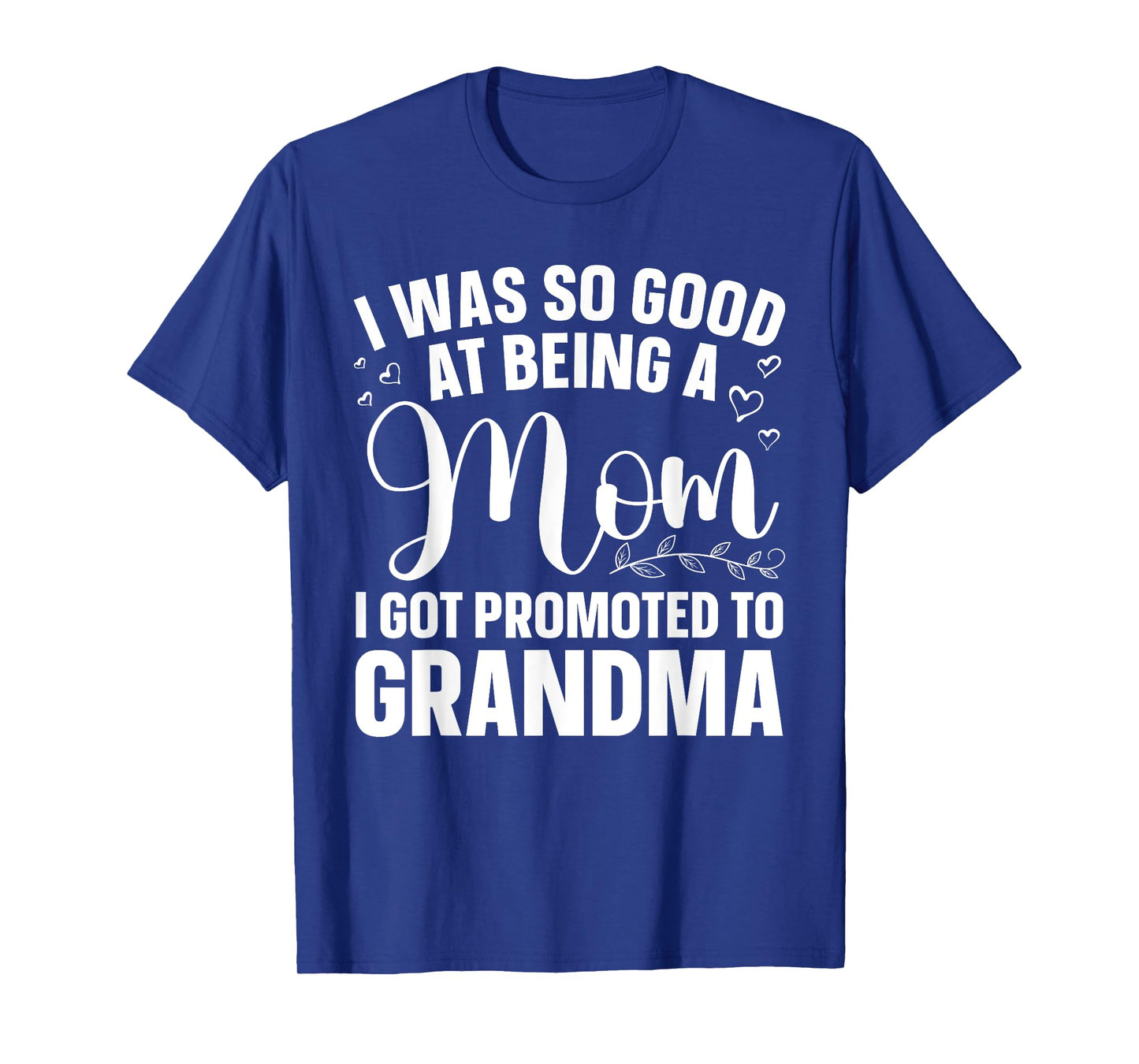 Grandma Art For Mom Women Grandmother Promoted To Grandma T-Shirt