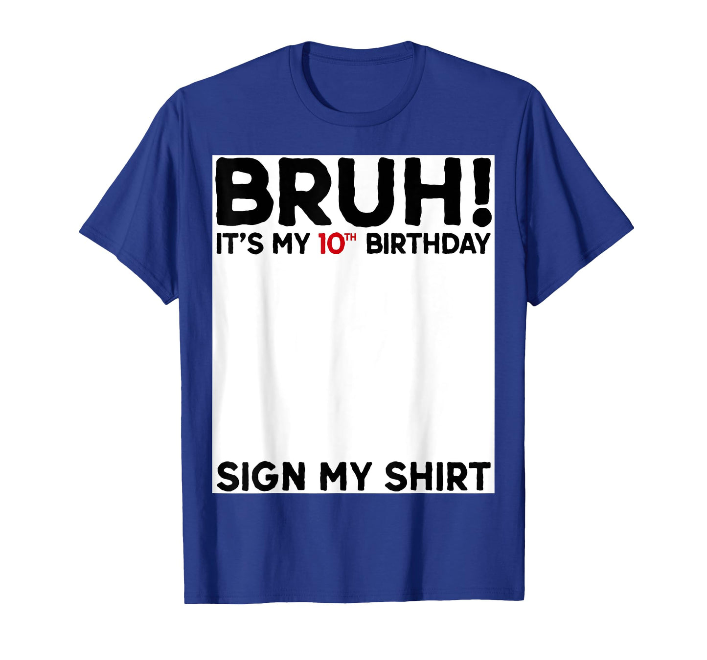 Bruh I'm Double Digits 10th Birthday Gifts 10 Year Old Boy T-Shirt