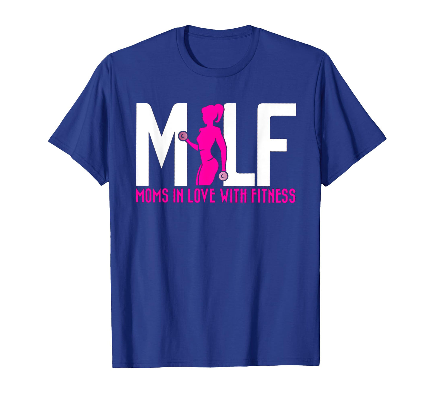 Funny Moms In Love With Fitness MILF T-Shirt T-Shirt