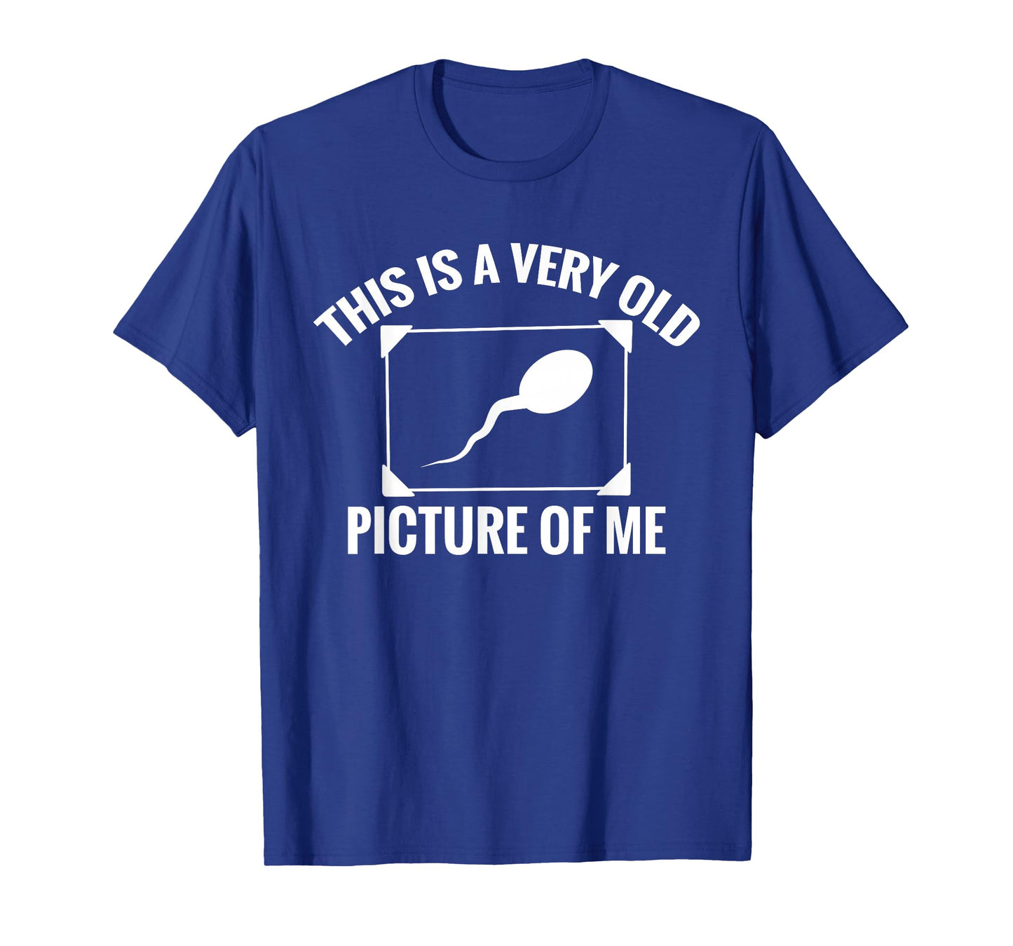This is A Very Old Picture of Me Funny Adult Birthday T-Shirt