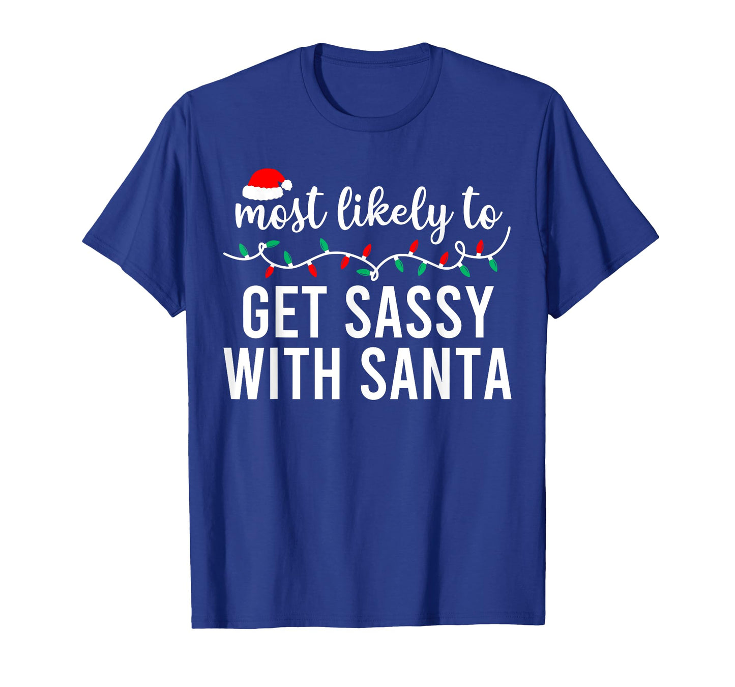 Most Likely To Christmas Shirt Matching Family Pajamas Funny T-Shirt