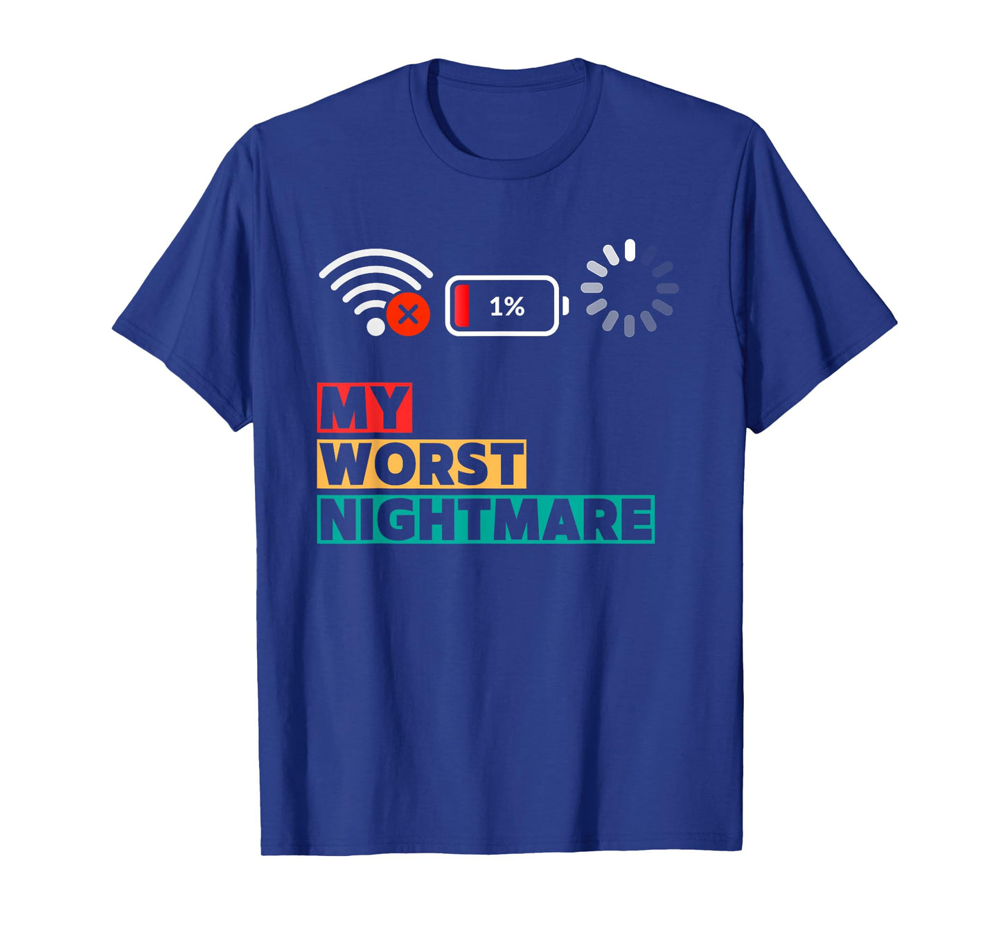My Worst Nightmare Funny gifts for Gamers, Gamer Humor T-Shirt