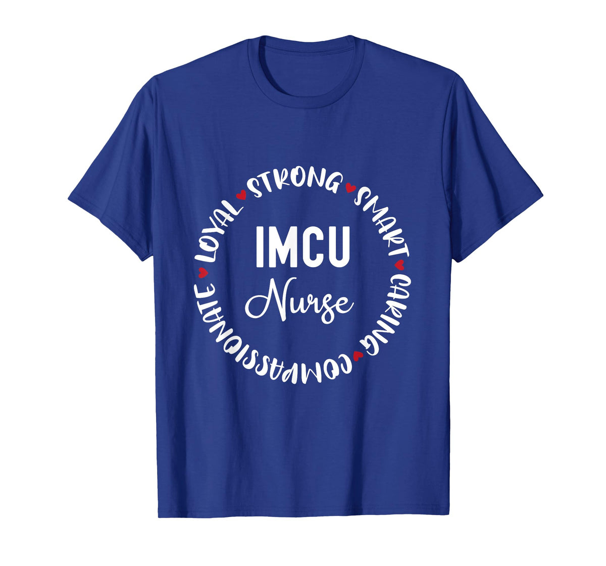 IMCU Nurse Gifts Nurses Nursing Graduation Medical Love T-Shirt