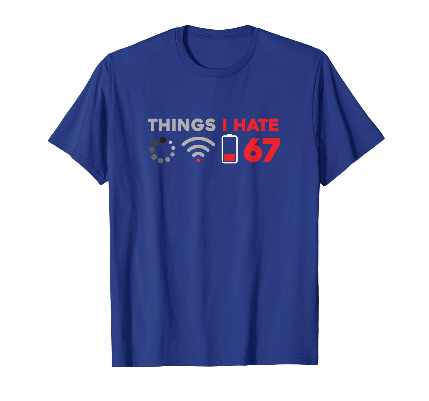 Funny 6 7 Meme Things I Hate Anti 6 7 Computer Teacher T-Shirt