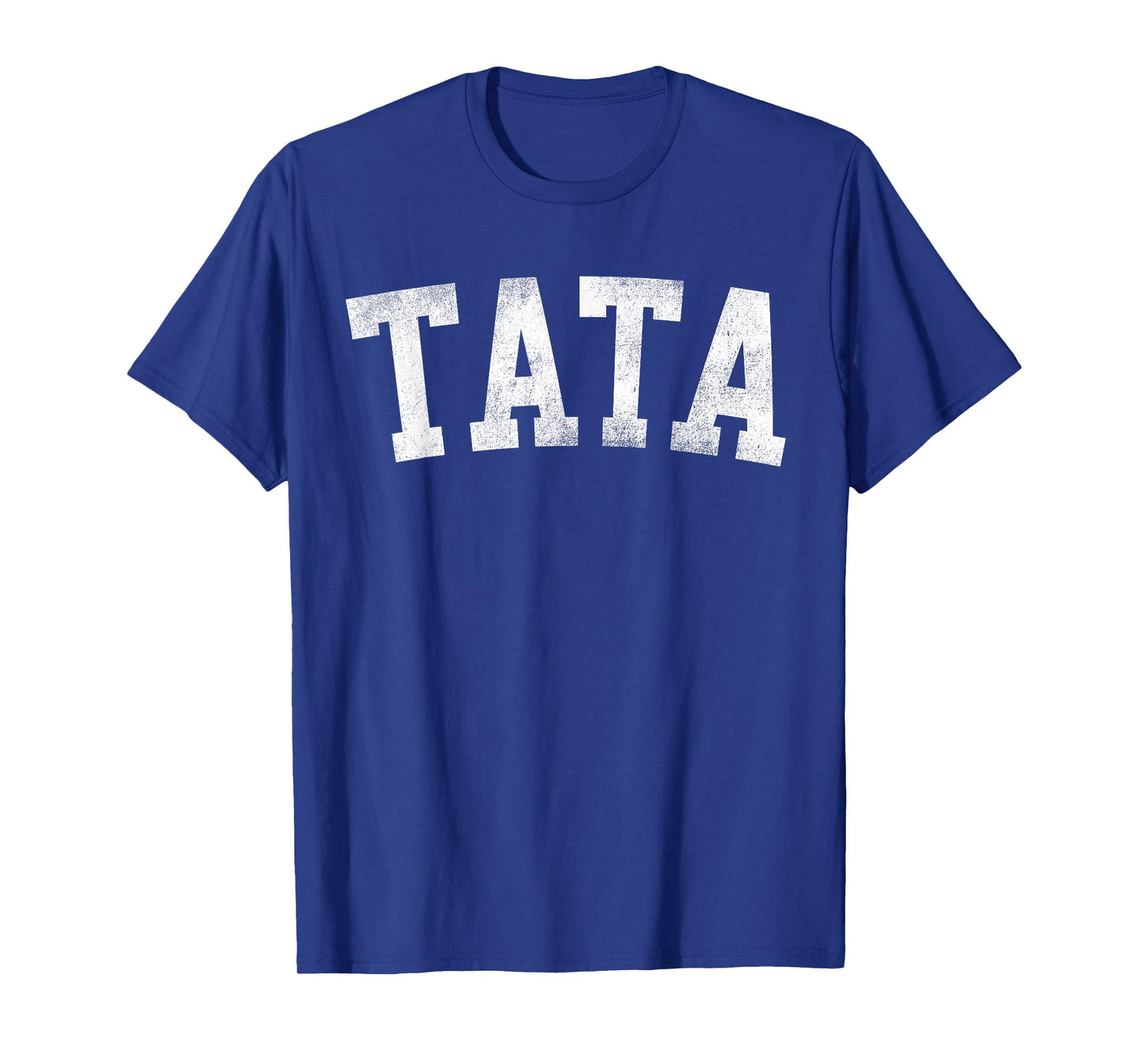 Tata - Classic Bold Font Father's Day Tata T-Shirt