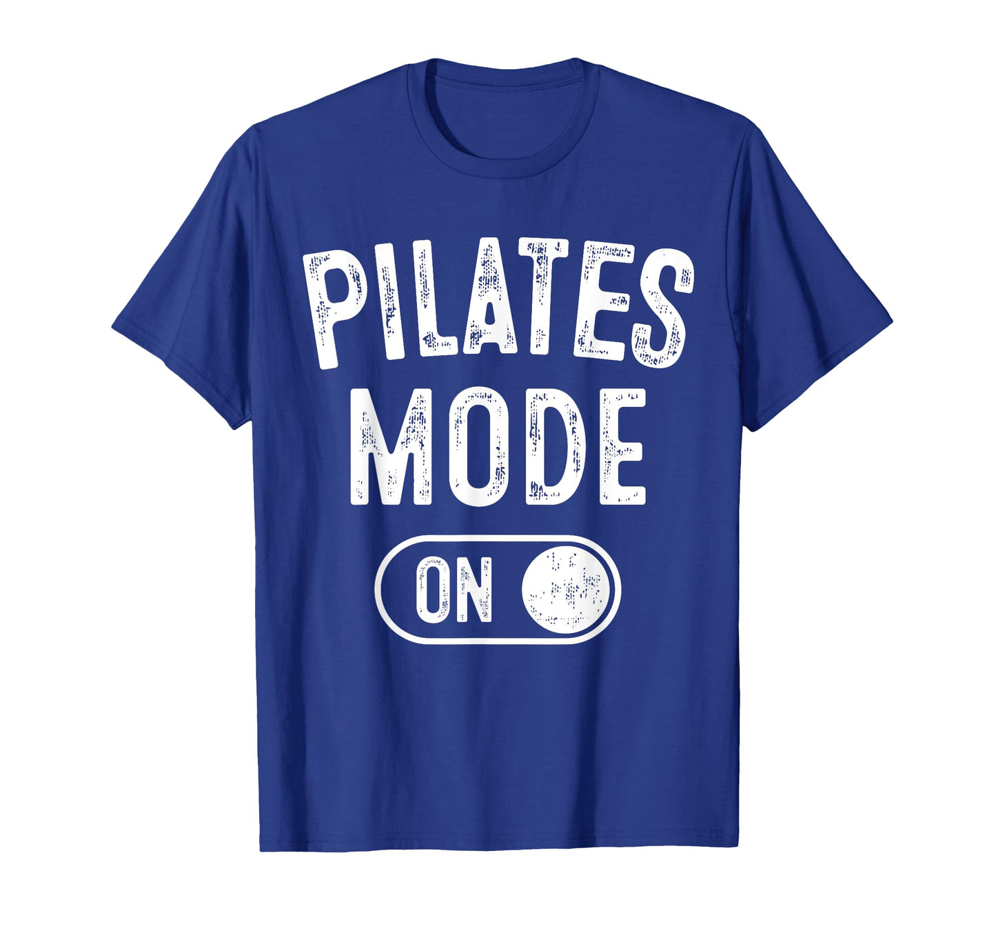 Pilates Mode On Funny Instructor Gift Yoga Fitness Lover T-Shirt