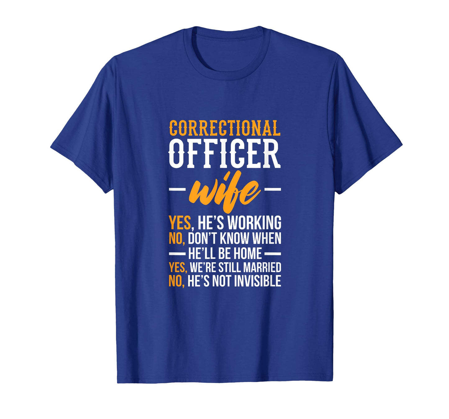Correctional Officer Wife – Corrections Officer Spouse T-Shirt