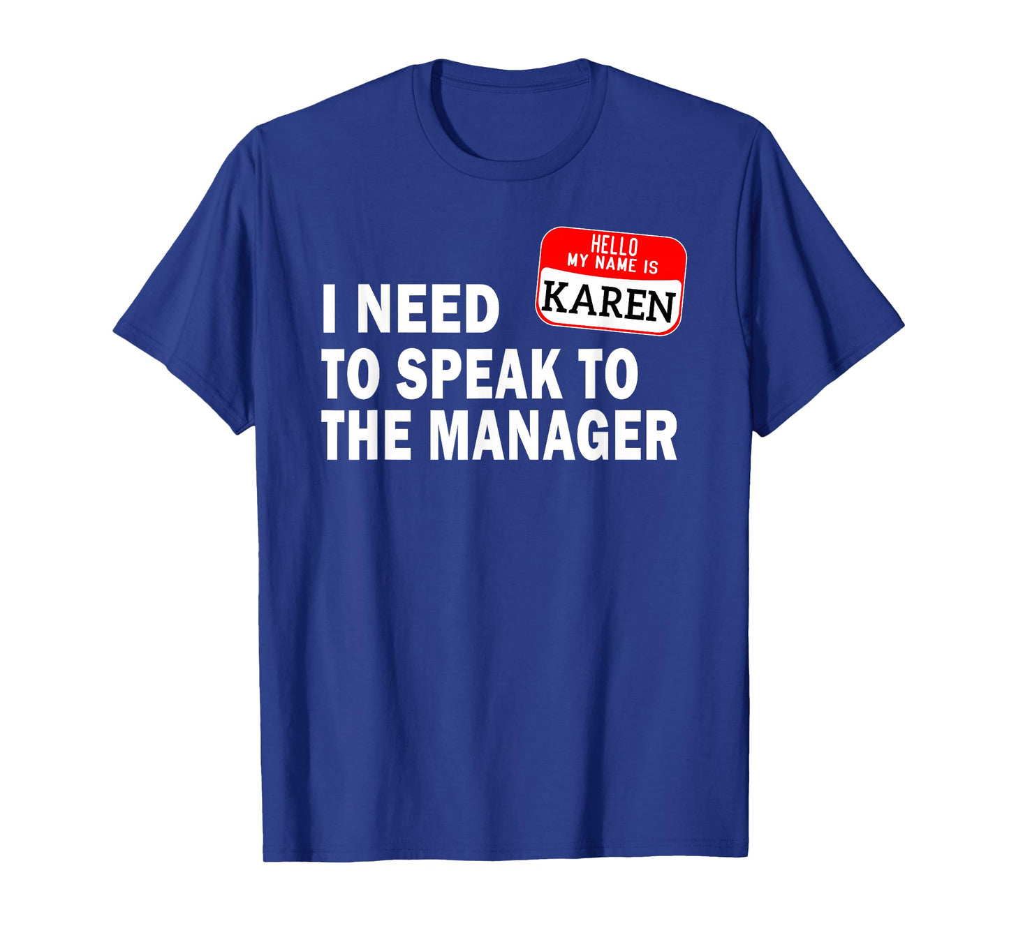 Funny Karen Halloween lazy costume speak to the manager T-Shirt