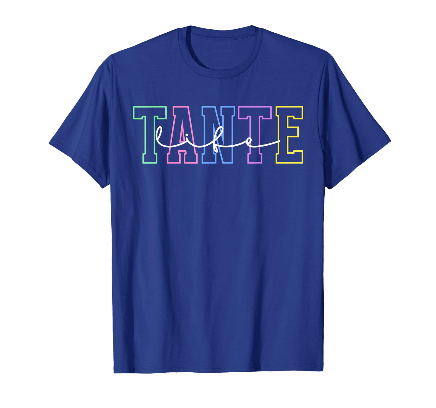 Tante Life Tante Aunt Tante Auntie T-Shirt