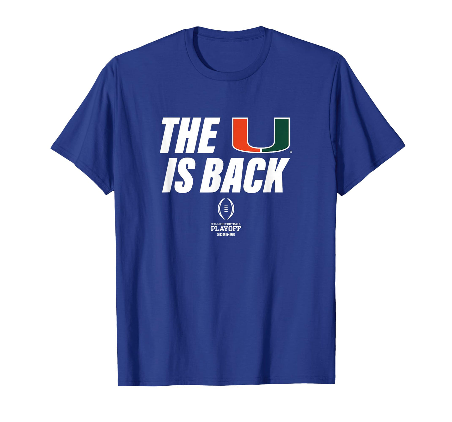Miami Hurricanes 2025 College Football Playoff The U is Back T-Shirt