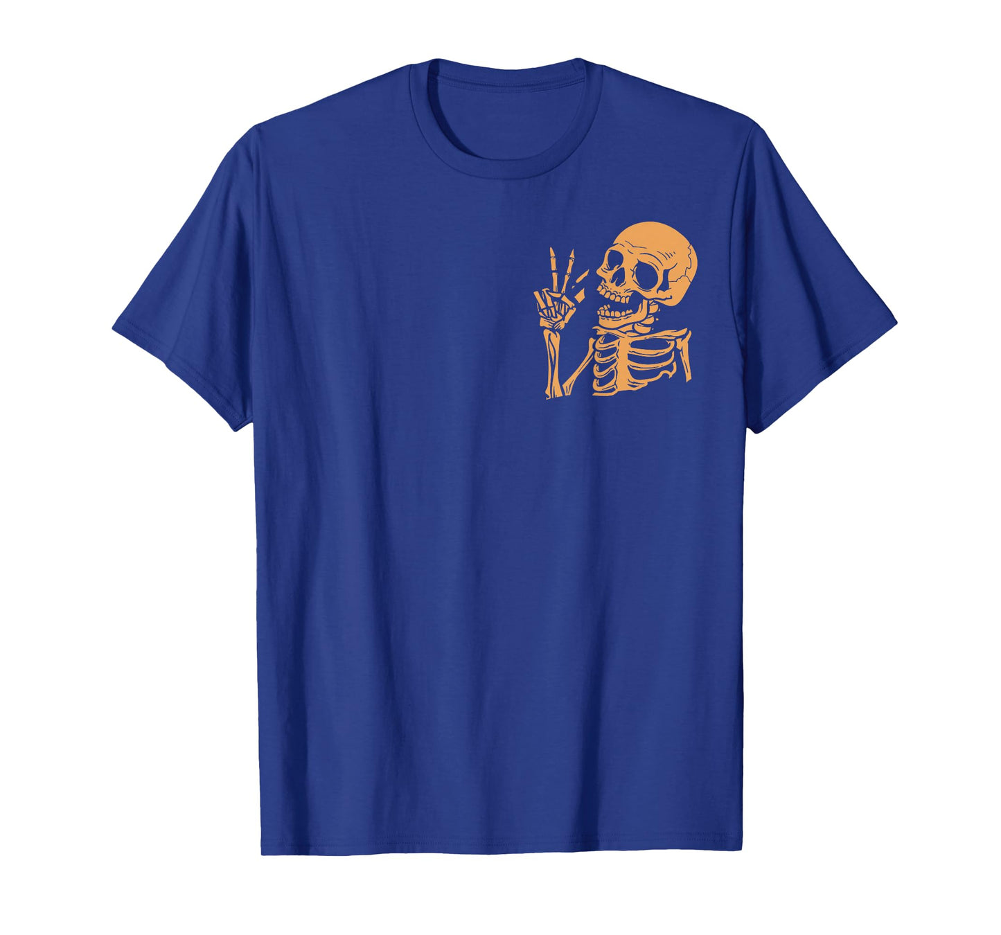 (2Sided Front+Back) Have The Day You Deserve skeleton T-Shirt