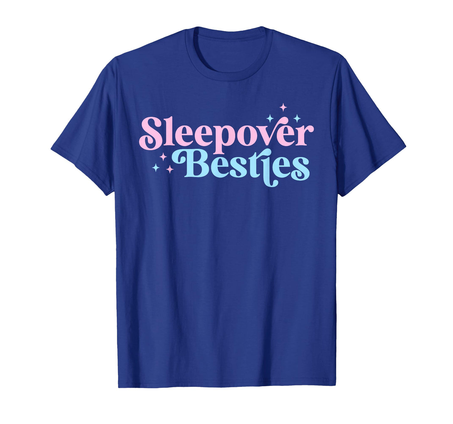 Sleepover Besties Slumber Squad Besties Girls Birthday Party T-Shirt