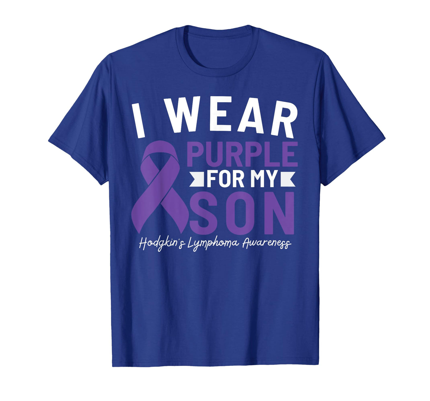 I Wear Purple For My Son Hodgkin's Lymphoma Awareness T-Shirt