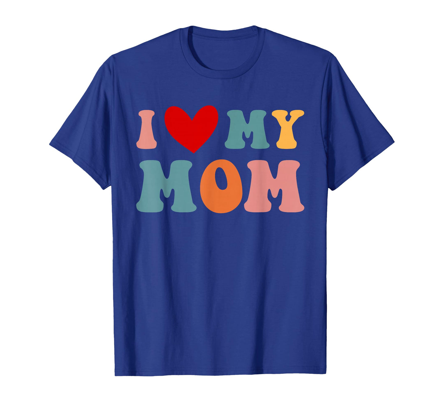 Retro I Love My Mom Best Mother in the World Mothers Day T-Shirt