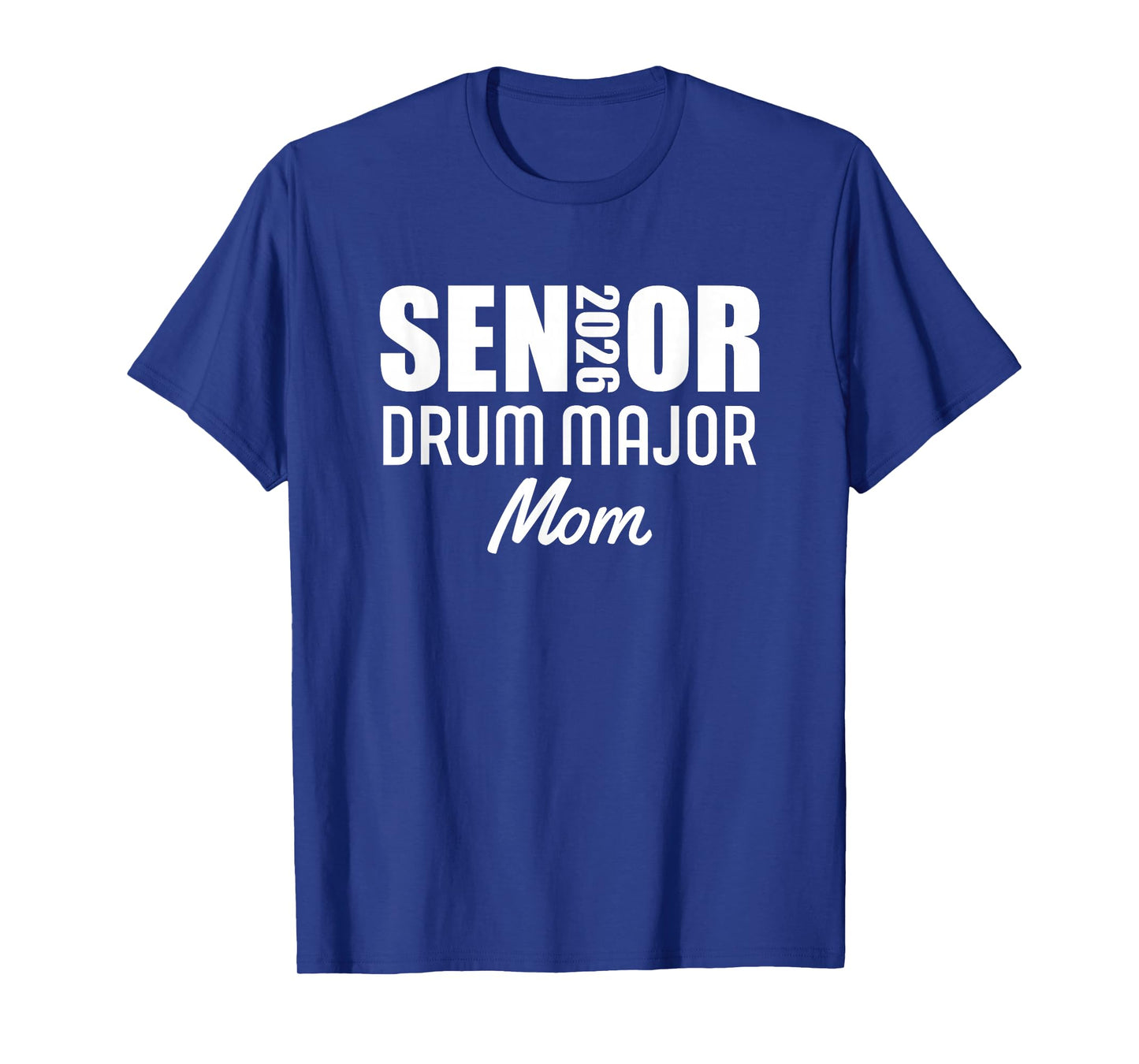 2026 Senior Drum Major Mom 2026 Marching Band T-Shirt