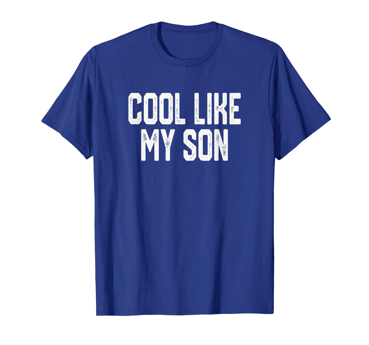 Cool Like My Son Funny Proud Family Saying T-Shirt