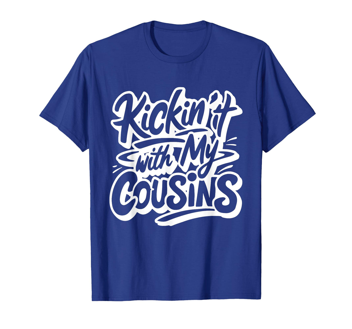 Kickin It with My Cousins Funny Family Reunion Matching T-Shirt