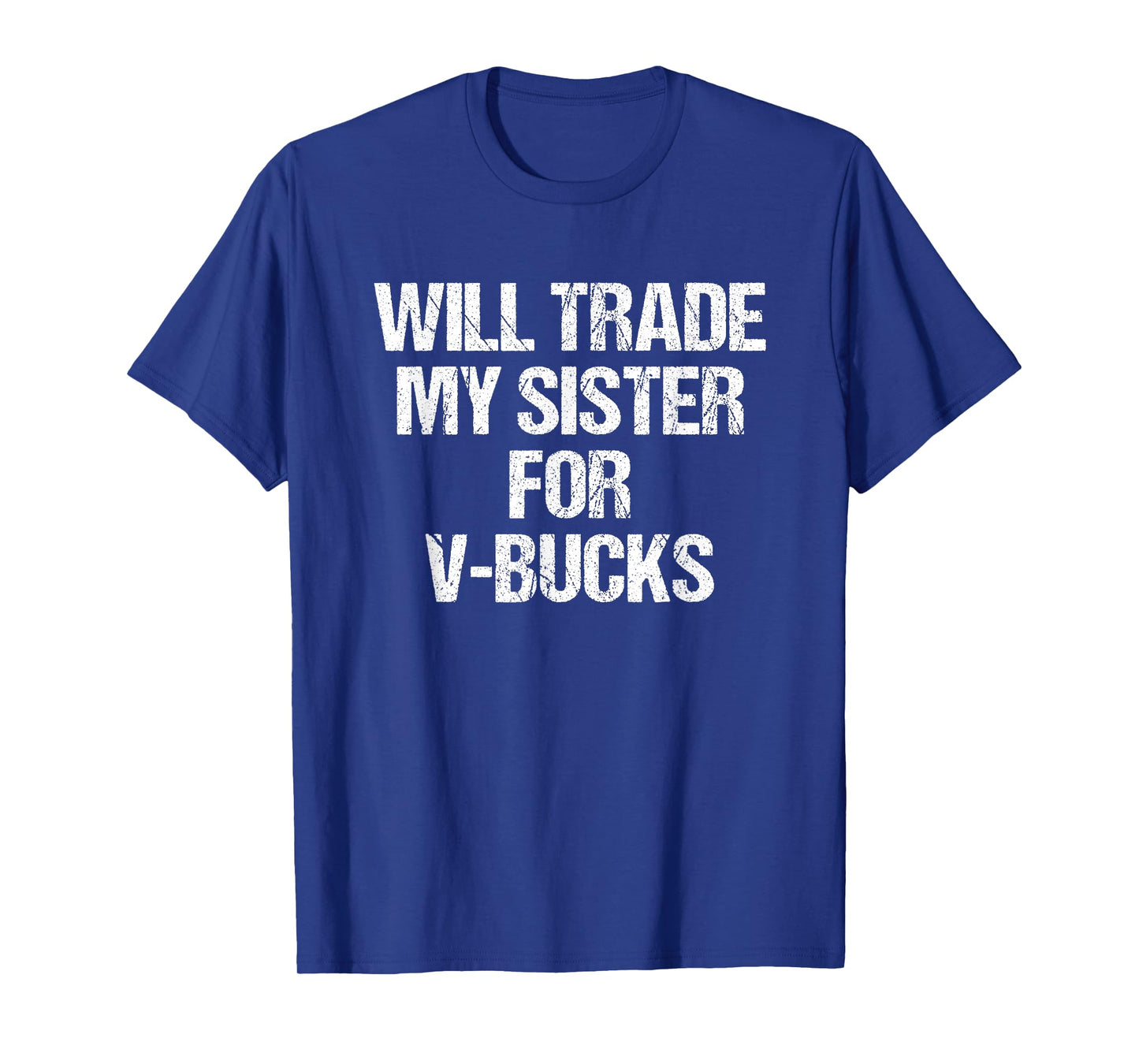 Will Trade My Sister For V-Bucks - Funny Boys Brother Kids T-Shirt