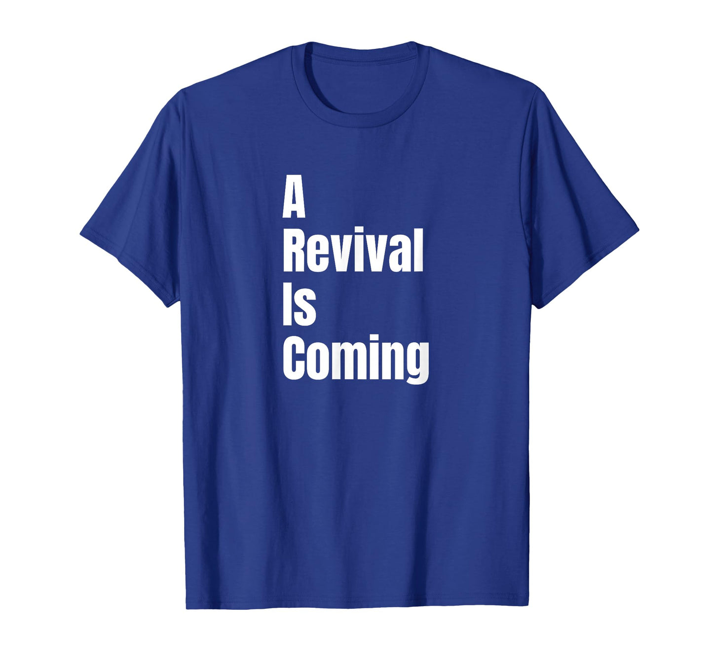 A Revival is Coming T-Shirt