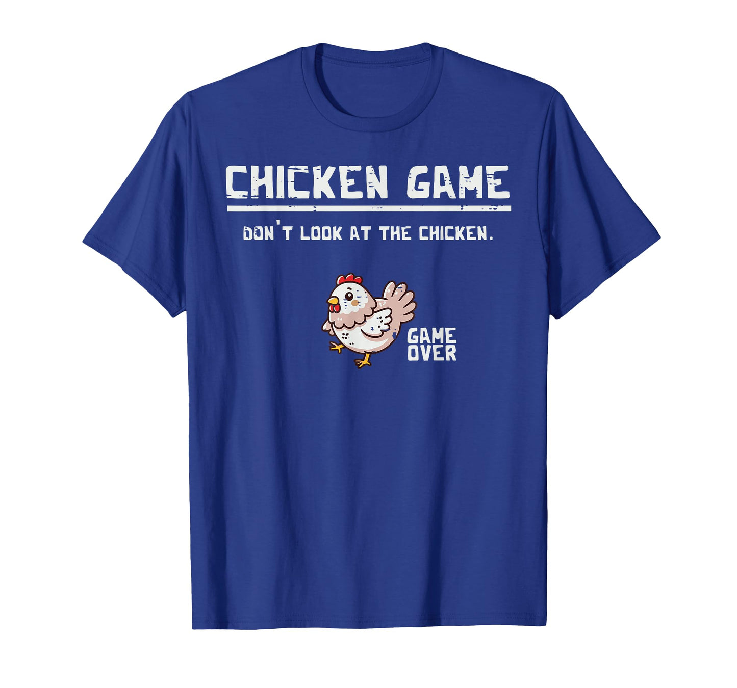 Chicken Game Over Funny Saying Gamer Humor Men Women Kids T-Shirt