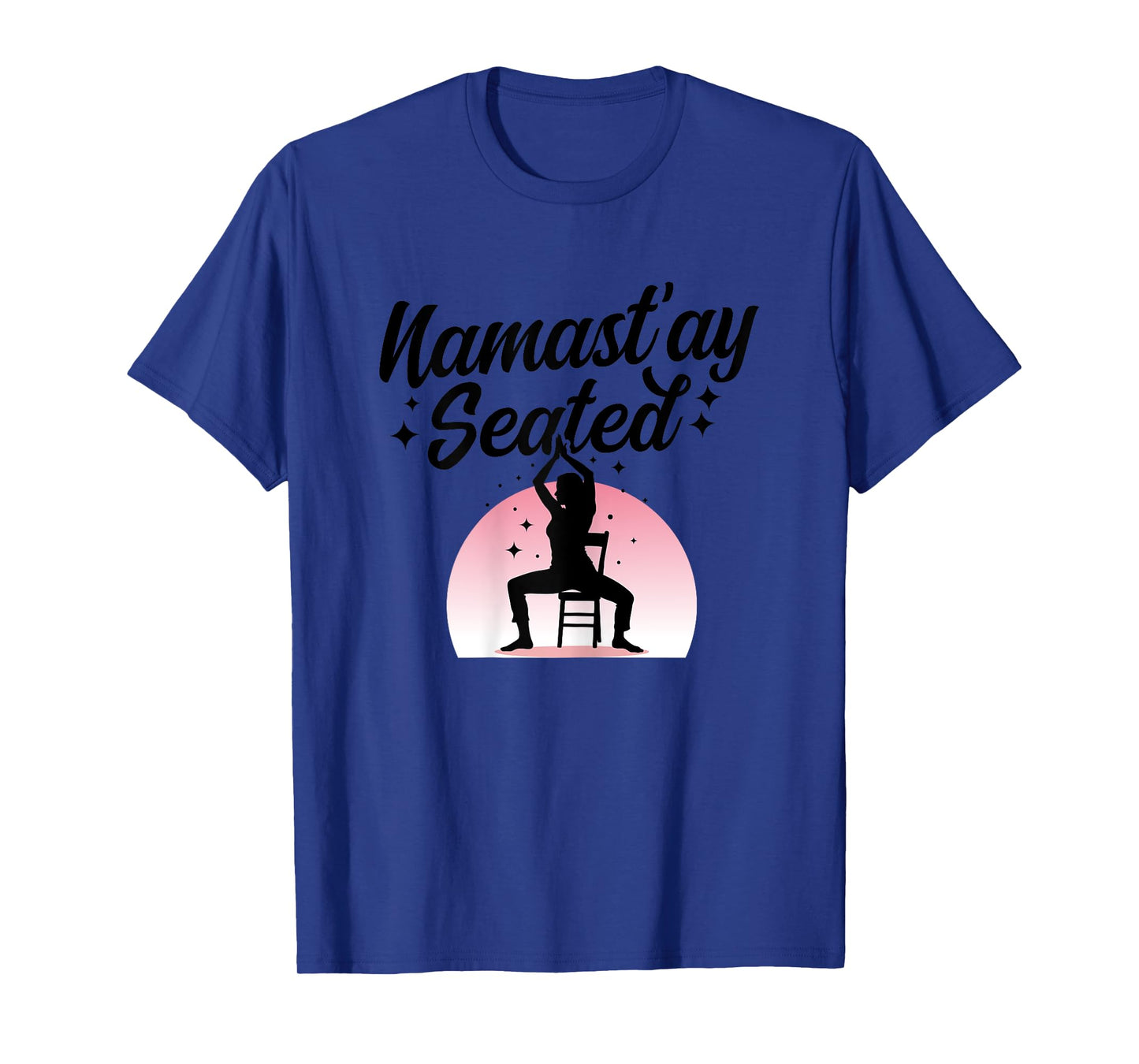 NamastAy Seated - Chair Yoga T-Shirt