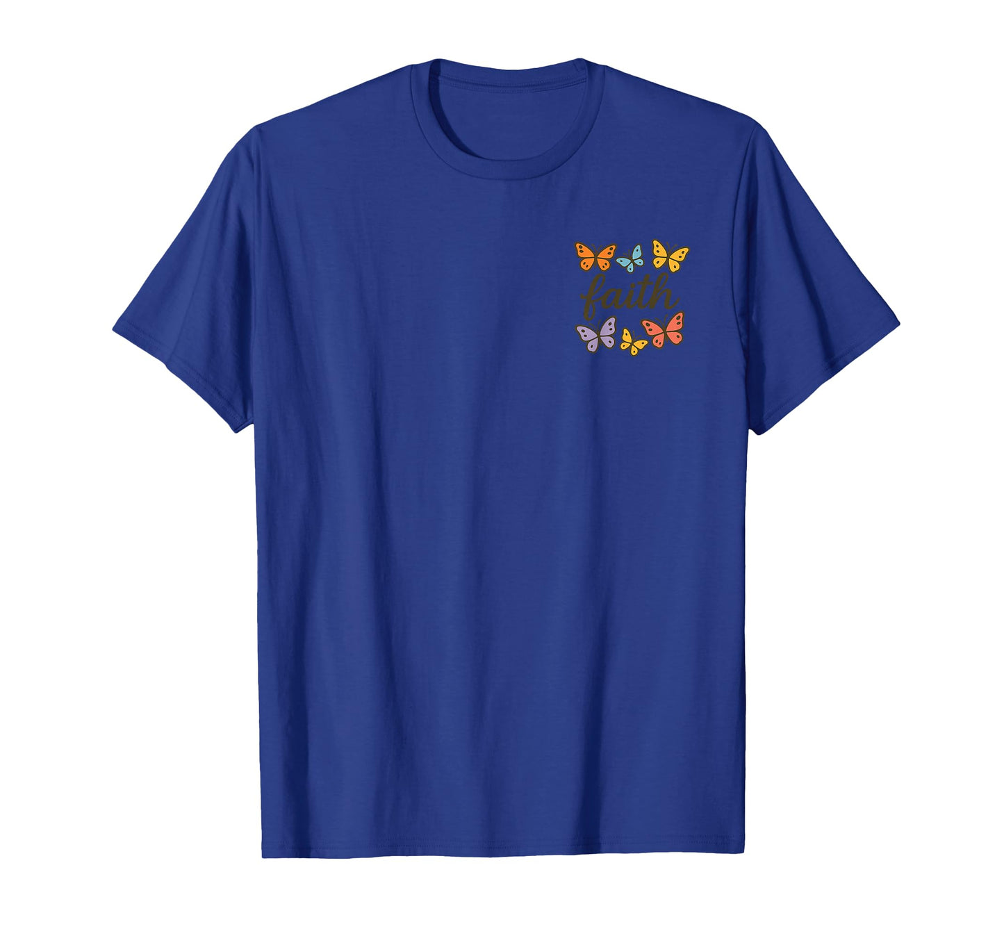 Faith with Colorful Butterflies Graphic Design T-Shirt