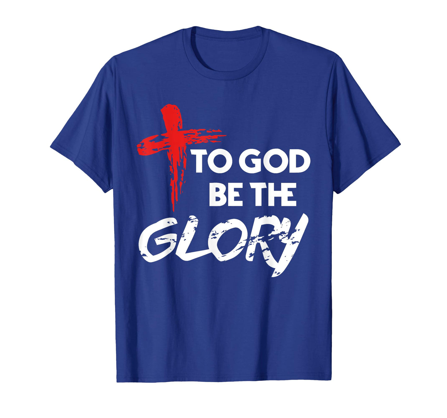 To God Be The Glory Christian T-Shirt Gift