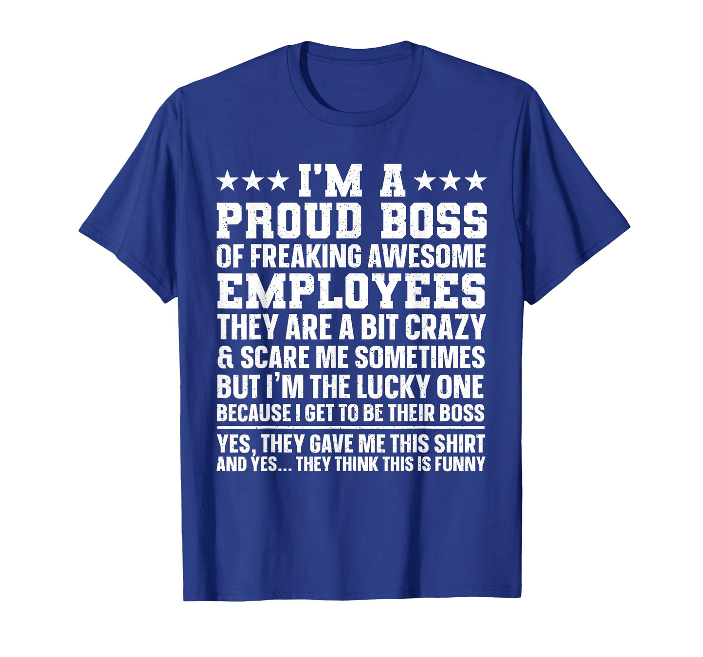 Funny Boss Art For Men Women Dad Mom Boss Appreciation Day T-Shirt