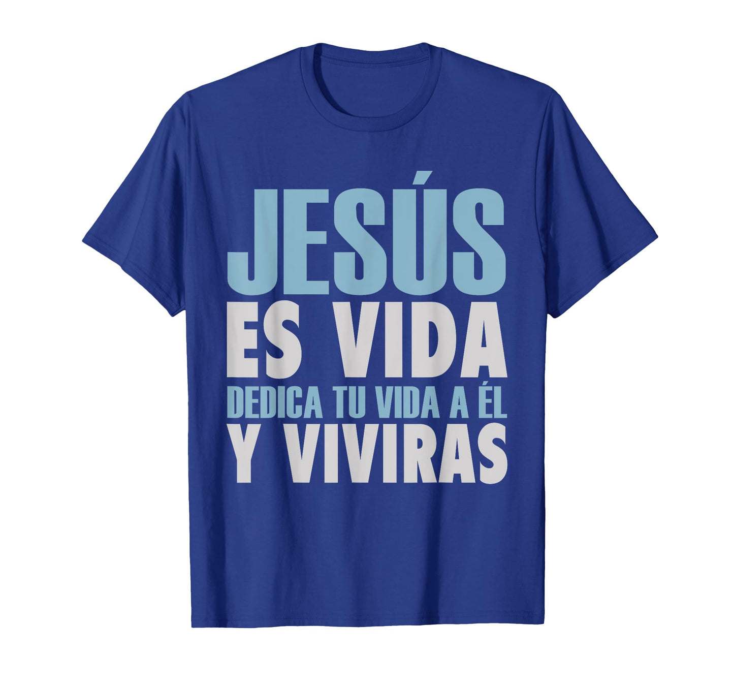 Jesus Es Vida, Spanish T-Shirt, Spanish Christian Shirt T-Shirt