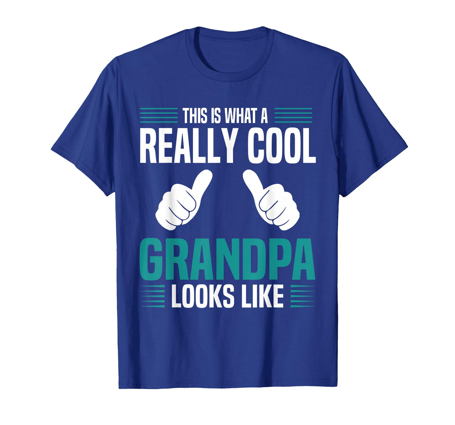 This Is What A Really Cool Grandpa Looks Like Funny Grandpa T-Shirt
