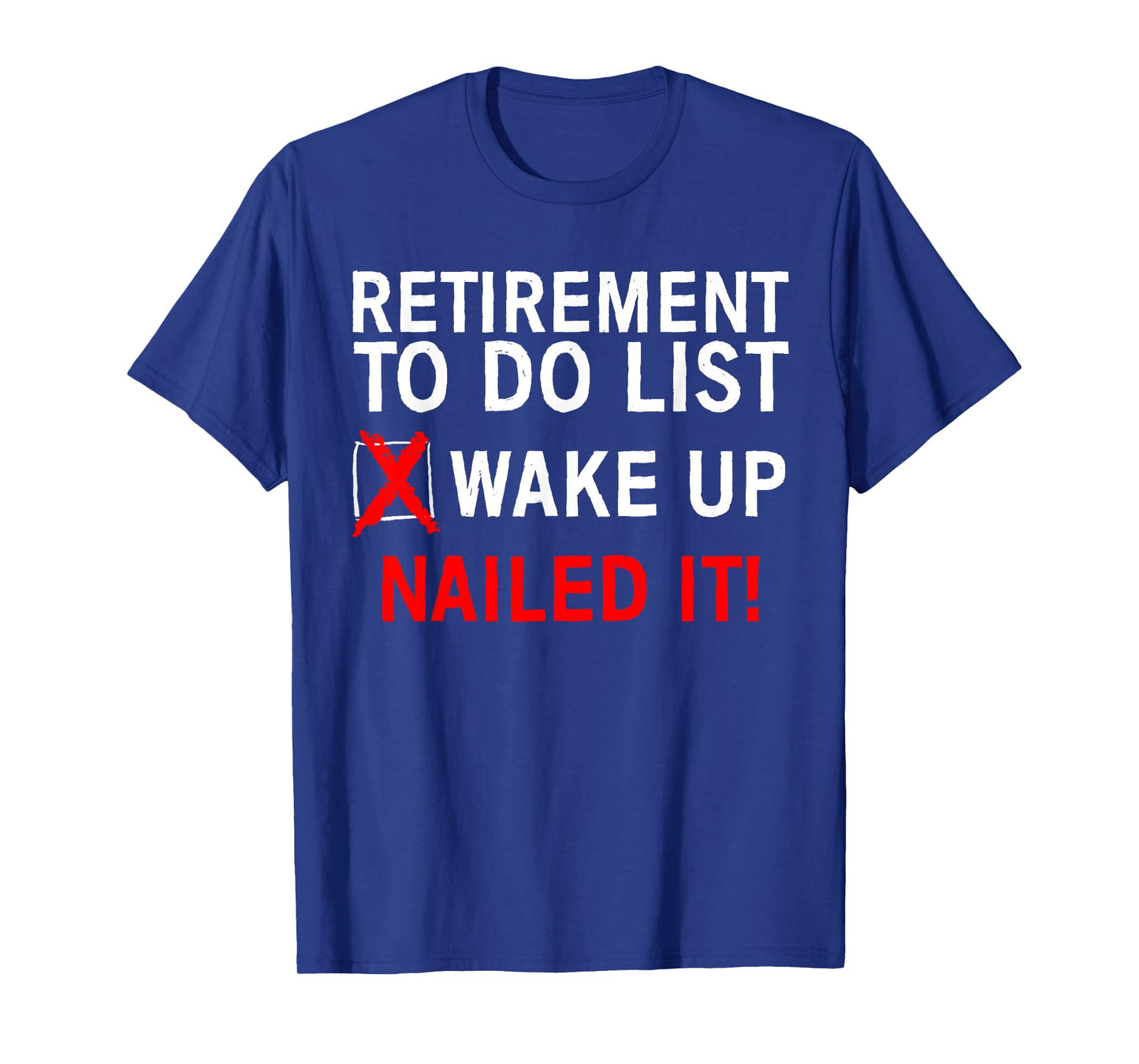 Cool Retirement Art For Men Women Retired To Do List Retiree T-Shirt