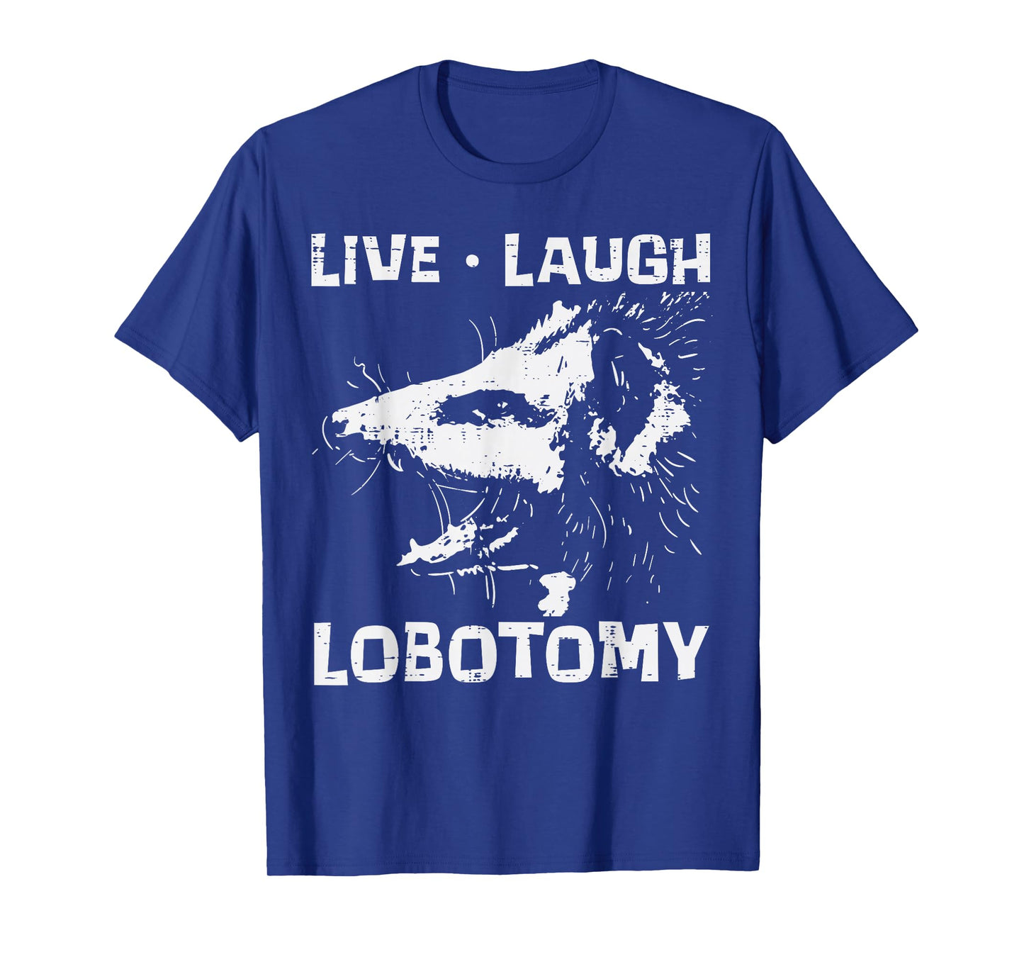 Opossum Live Love Lobotomy Possum Street Trash Cat Men Women T-Shirt