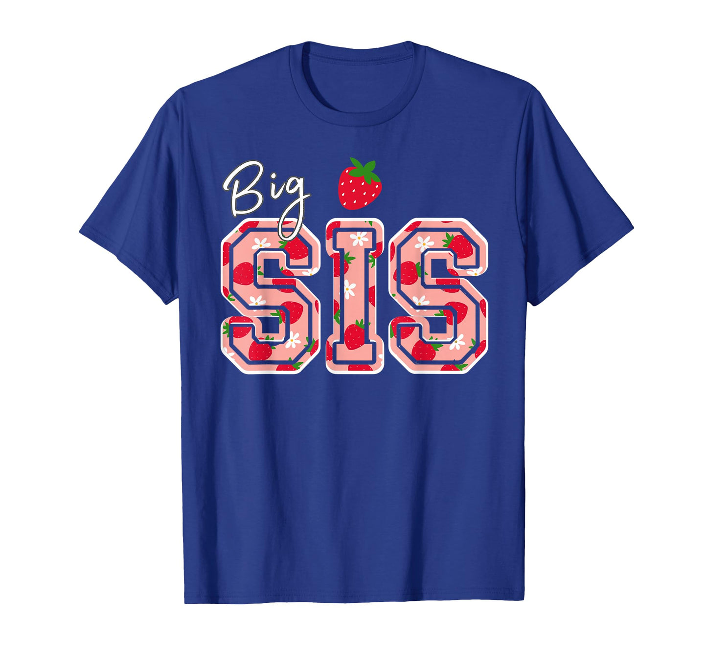 Big Sis Strawberry Birthday T-Shirt