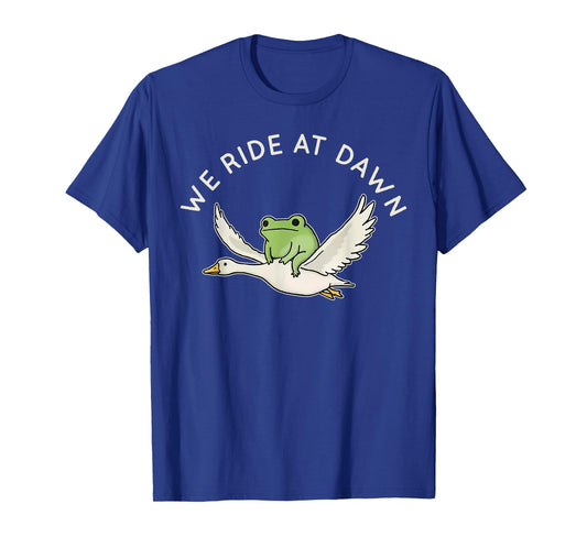 We Ride at Dawn Funny Frog Riding Goose Chaotic Animal T-Shirt