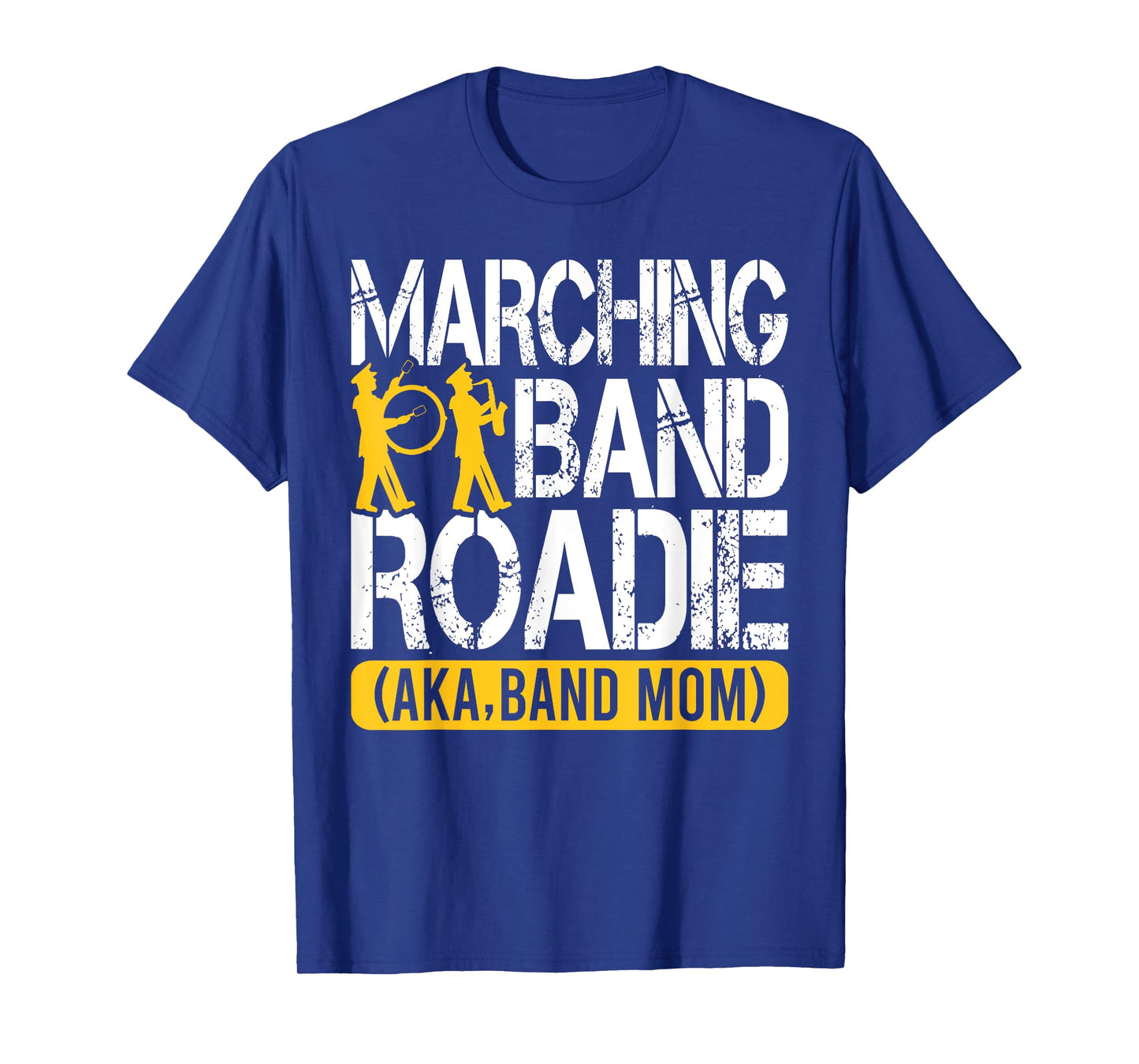 College and High School Marching Band Roadie Band Mom T-Shirt
