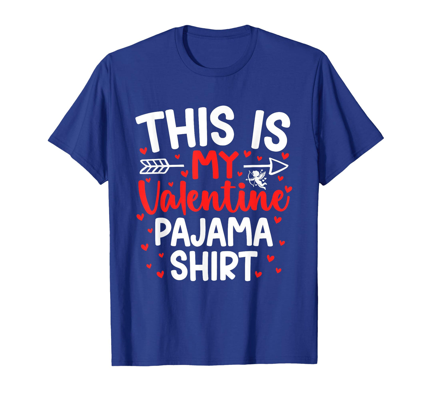 Cute Valentines Hearts This is My Valentine Pajama T-Shirt