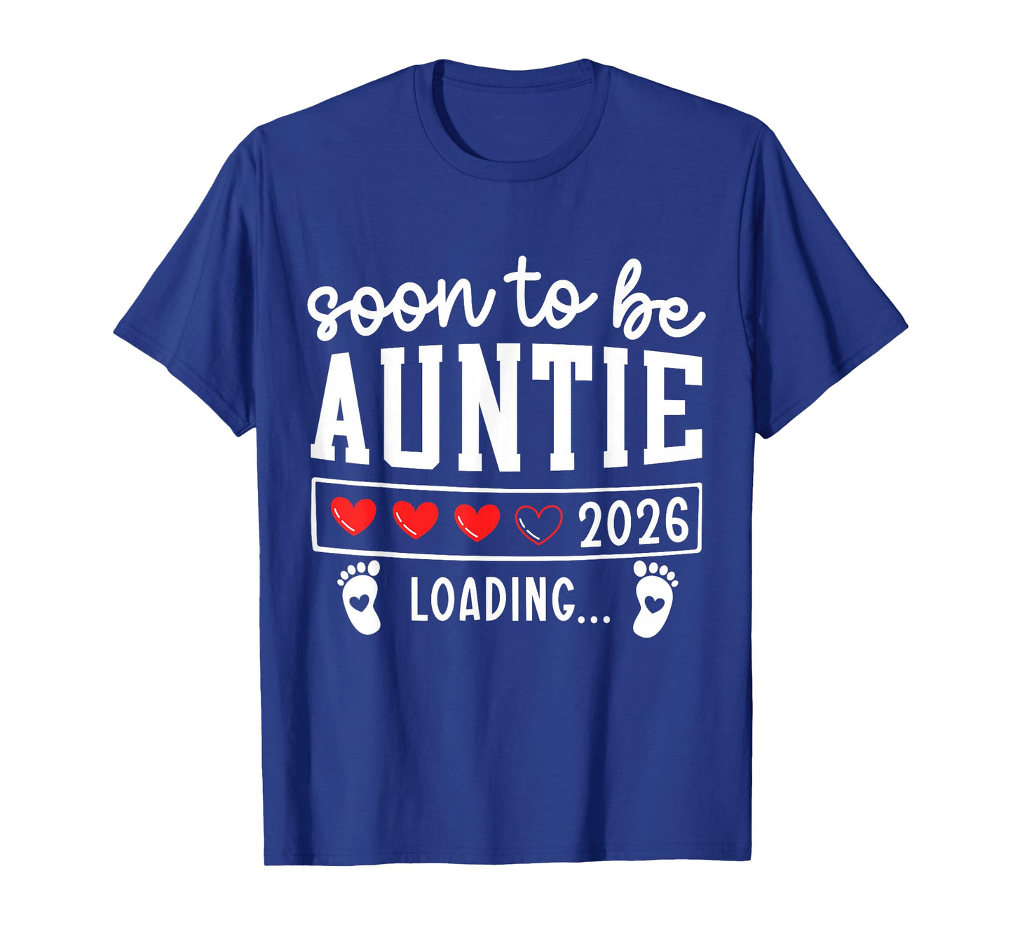Soon to Be Auntie 2026 Loading Pregnancy Announcement 2026 T-Shirt