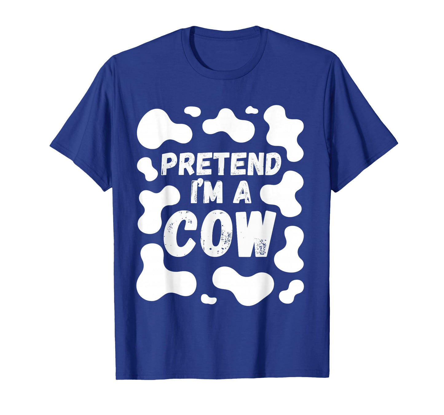 Pretend I'm a Cow T-Shirt